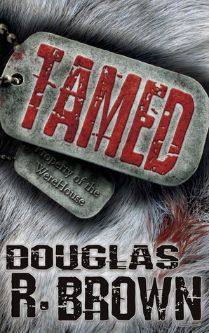 Tamed by Douglas R. Brown