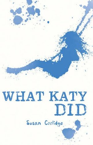 What Katy Did by Susan Coolidge