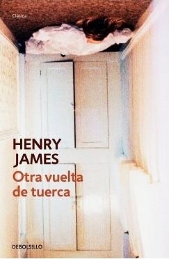 Otra Vuelta de Tuerca  by Henry James