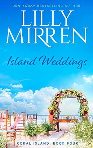 Island Weddings by Lilly Mirren