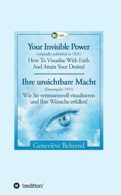 Your Invisible Power - Ihre Unsichtbare Macht by Genevieve Behrend