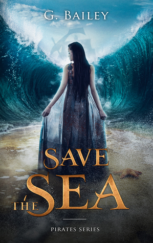 Save the Sea by G. Bailey