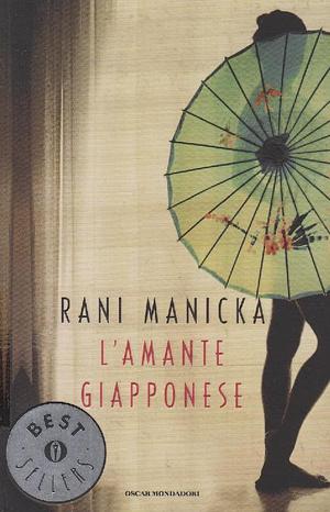 L'amante giapponese by Rani Manicka