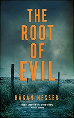 The Root of Evil: An Inspector Barbarotti Novel 2 by Sarah Death, Håkan Nesser