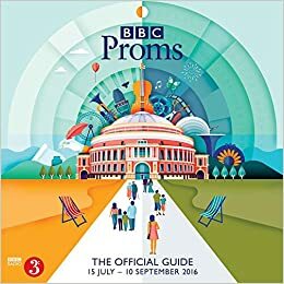 BBC Proms 2016: The Official Guide by BBC