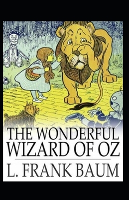 The Wonderful Wizard of Oz -Illustrated by L. Frank Baum