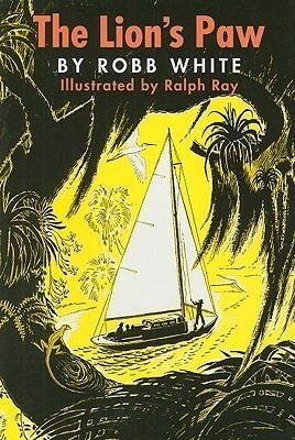 The Lion's Paw by Ralph Ray, Robb White