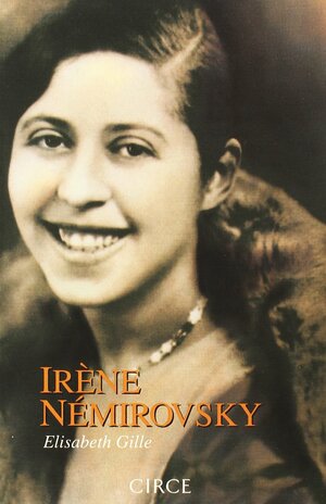 Irène Némirovsky: el mirador, memorias soñadas by Élisabeth Gille