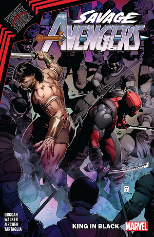 Savage Avengers, Vol. 4: King in Black by Patch Zircher, Kev Walker, Gerry Duggan