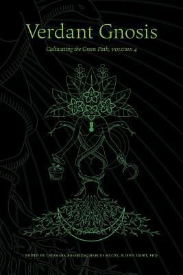 Verdant Gnosis: Cultivating the Green Path, Volume 4 by 