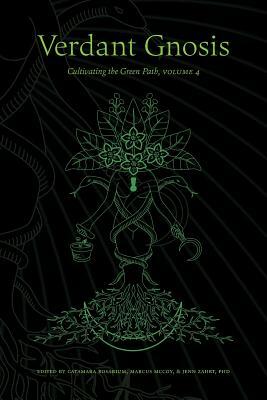 Verdant Gnosis: Cultivating the Green Path, Volume 4 by 