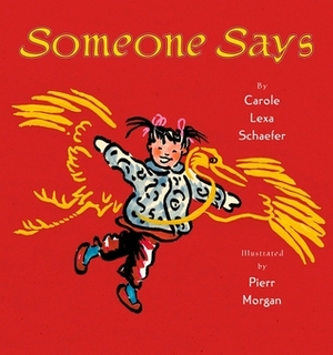 Someone Says by Carole Lexa Schaefer