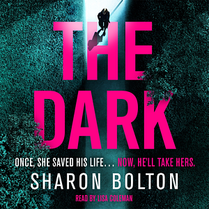 The Dark by Sharon Bolton