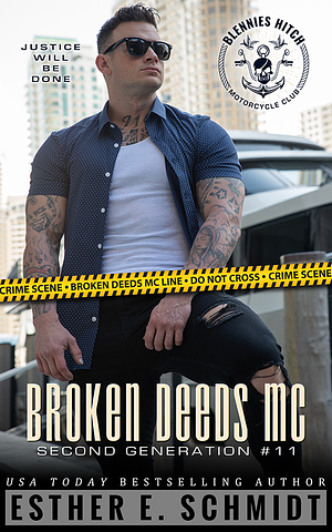 Broken Deeds MC: Second Generation #11 by Golden Czermak, Esther E. Schmidt, Esther E. Schmidt