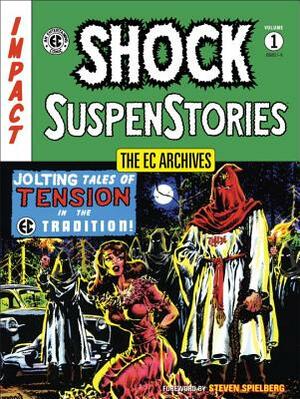 The EC Archives: Shock Suspense Stories, Volume 1 by Various, Various