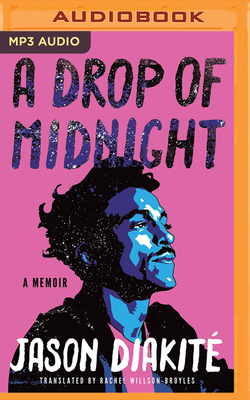 A Drop of Midnight: A Memoir by Jason Diakité