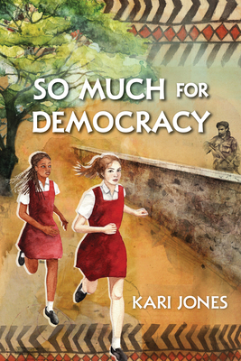 So Much for Democracy by Kari Jones