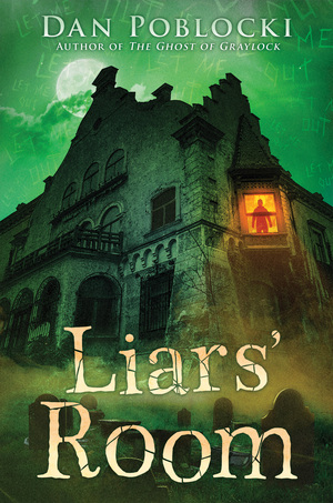 Liars' Room by Dan Poblocki