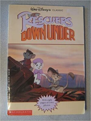 Walt Disney Classic - The Rescuers Down Under by A.L. Singer, The Walt Disney Company
