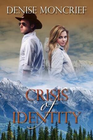 Crisis of Identity by Denise Moncrief