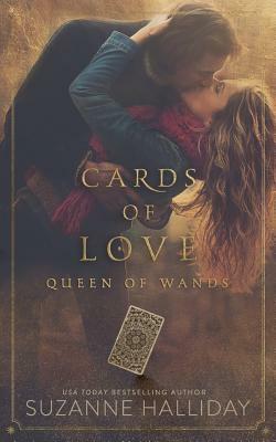 Cards of Love: Queen of Wands by Suzanne Halliday