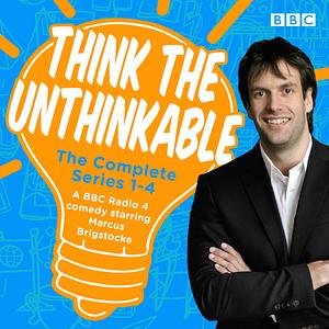 Think The Unthinkable: The Complete Series 1-4 by James Cary
