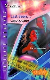 Last Seen... by Carla Cassidy