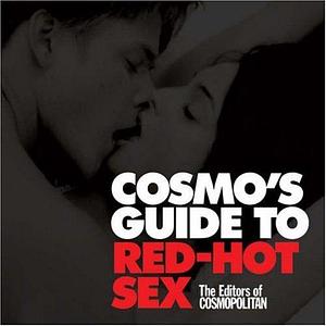 Cosmo's Guide to Red-Hot Sex by Cosmopolitan