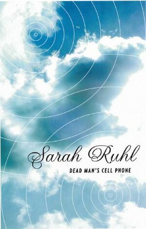 Dead Man's Cell Phone by Sarah Ruhl