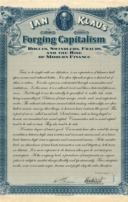 Forging Capitalism: Rogues, Swindlers, Frauds, and the Rise of Modern Finance by Ian Klaus