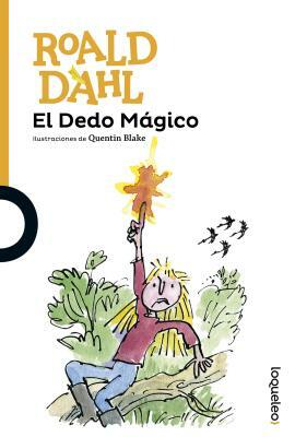 El Dedo Magico by Roald Dahl