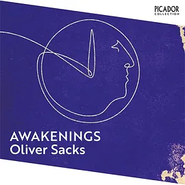 Awakenings by Oliver Sacks