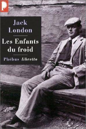 Les Enfants du froid by Jack London