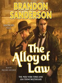 The Alloy of Law by Brandon Sanderson