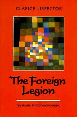 The Foreign Legion by Clarice Lispector