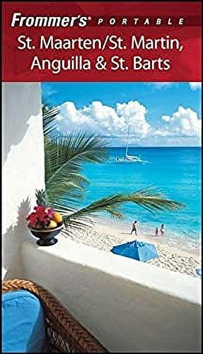 Frommer's Portable St. Maarten/St. Martin, Anguilla &amp; St. Barts by Alexis Lipsitz Flippin