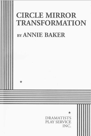 Circle Mirror Transformation by Annie Baker