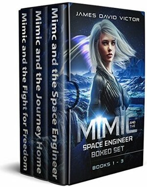 Mimic and the Space Engineer Boxed Set by James David Victor