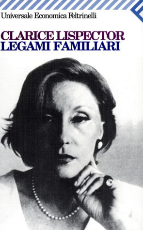 Legami familiari by Clarice Lispector