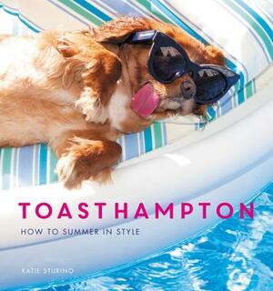 Toasthampton: How to Summer in Style by Katie Sturino