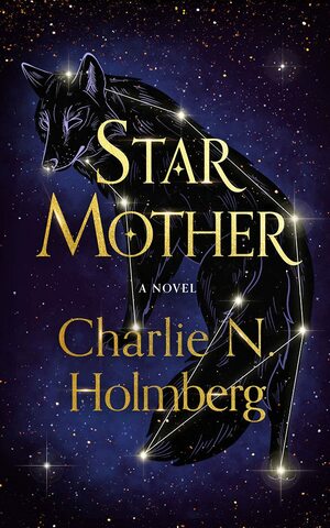 Star Mother by Charlie N. Holmberg