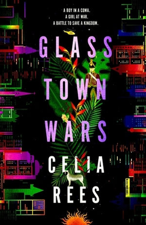 Glass Town Wars by Celia Rees