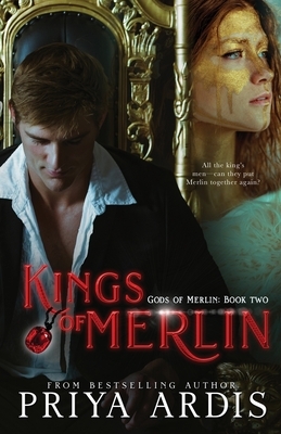 Kings of Merlin: Gods of Merlin, Book 2 by Priya Ardis