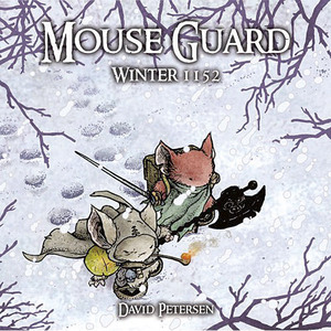 Mouse Guard: Winter 1152 by David Petersen