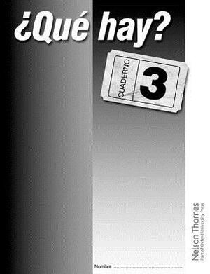 ?que Hay? Cuaderno 3 by Christine Haylett