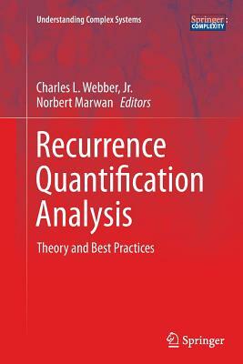 Recurrence Quantification Analysis: Theory and Best Practices by 