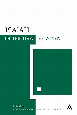 Isaiah in the New Testament: The New Testament and the Scriptures of Israel by 