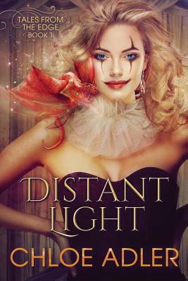 Distant Light: A Reverse Harem Romance by Chloe Adler