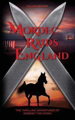 Mordec Raids England by Jillian Becker