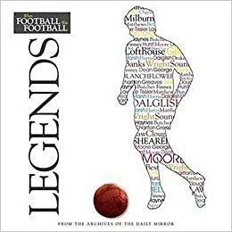 When Football Was Football: Legends by Adam Powley